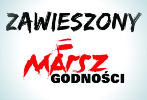 Jutrzejszy Marsz Godności zawieszony