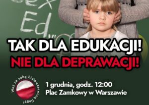 Zaproszenie na PROTEST 👍Tak dla edukacji. Nie dla deprawacji!👎