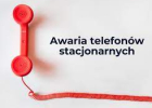 Awaria telefonów!